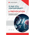 Is man still relevant? A provocation - Paperback