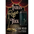 The Indian Rope Trick And Other Violent Entertainments - Paperback