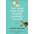 The Year Marjorie Moore Learned to Live - Paperback