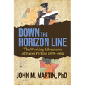 Down the Horizon Line: The Working Adventures of Hayes Perkins 1878-1964 - Paperback