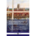Orbis Pictus of John Amos Comenius: The Educational Classic - The First Illustrated Children's Textbook, Published in 1658 - Hardcover