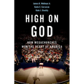 High on God: How Megachurches Won the Heart of America - Hardcover