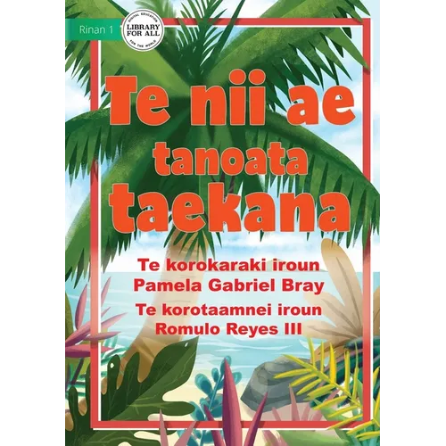The Famous Coconut Tree - Te nii ae tanoata taekana (Te Kiribati) - Paperback