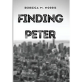 Finding Peter - Hardcover