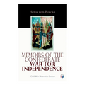 Memoirs of the Confederate War for Independence: Civil War Memories Series - Paperback