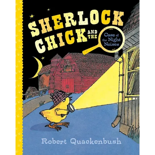 Sherlock Chick and the Case of the Night Noises - Paperback