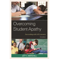 Overcoming Student Apathy: Succeeding with All Learners - Paperback
