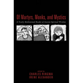 Of Martyrs, Monks, and Mystics: A Yearly Meditational Reader of Ancient Spiritual Wisdom - Hardcover