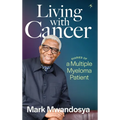 Living with Cancer: Diaries of a Multiple Myeloma Patient - Hardcover
