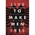 Live to Make Men Free - Paperback
