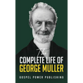 The Complete Life Of George Muller - Hardcover
