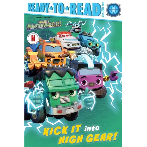 Kick It Into High Gear!: Ready-To-Read Pre-Level 1 - Paperback