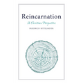 Reincarnation: A Christian Perspective - Paperback