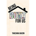 Being Built For Us - Paperback