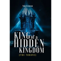 King of a Hidden Kingdom - Hardcover