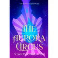 The Aurora Circus - Paperback