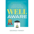 Well Aware: Master the Nine Cybersecurity Habits to Protect Your Future - Paperback