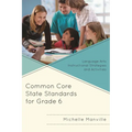 Common Core State Standards for Grade 6: Language Arts Instructional Strategies and Activities - Paperback