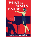 What the Walls Know: A Lizzie Crane Mystery - Paperback