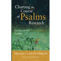 Charting the Course of Psalms Research: Essays on the Psalms, Volume 1 - Paperback