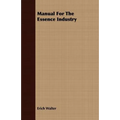 Manual For The Essence Industry - Paperback