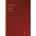 Colomba: in large print - Paperback