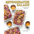 Refrigerator Salads: Salad Recipe for Busy Lives - Paperback