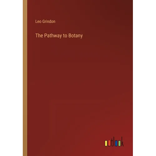The Pathway to Botany - Paperback