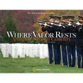 Where Valor Rests: Arlington National Cemetery - Paperback