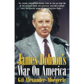 James Dobson's War on America - Hardcover