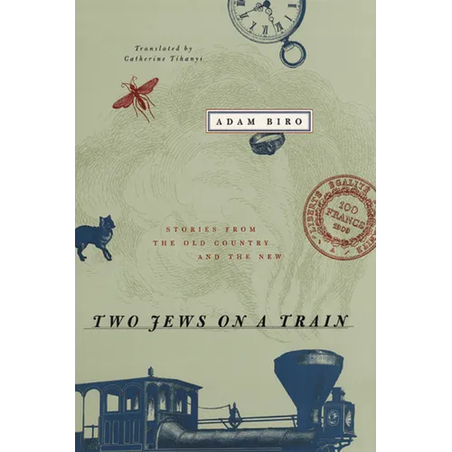 Two Jews on a Train: Stories from the Old Country and the New - Paperback