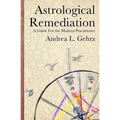 Astrological Remediation: A Guide for the Modern Practitioner - Paperback