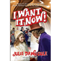 I Want it Now! A Memoir of Life on the Set of Willy Wonka and the Chocolate Factory (hardback) - Hardcover