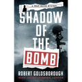 Shadow of the Bomb - Paperback
