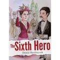 The Sixth Hero - Paperback
