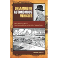 Dreaming of Autonomous Vehicles: Miloslav (Miles) J. Breuer: Czech-American Writer and the Birth of Science Fiction - Paperback