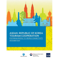 ASEAN-Republic of Korea Tourism Cooperation: Fostering People-to-People Connectivity - Paperback