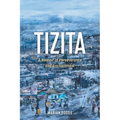 Tizita: A Memoir of Perseverance and Enchantment - Paperback