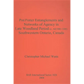Pot/Potter Entanglements and Networks of Agency in Late Woodland Period (c. AD 900-1300) Southwestern Ontario, Canada - Paperback