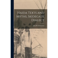 Haida Texts and Myths, Skidegate Dialect - Hardcover