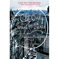 The Only Street in Paris: Life on the Rue Des Martyrs - Paperback
