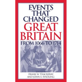 Events That Changed Great Britain from 1066 to 1714 - Hardcover