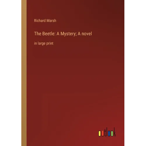 The Beetle: A Mystery; A novel: in large print - Paperback
