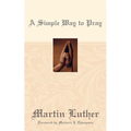A Simple Way to Pray - Paperback