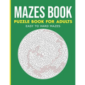 Maze Activity Book for Adults: Maze Activity Book, Maze Puzzle Books, Brain Puzzles for Adults - Paperback