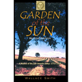 Garden of the Sun: A History of the San Joaquin Valley, 1772-1939 - Hardcover