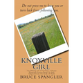 Knoxville Girl: The Making Of A President: A Smoky Mountain Version Based On And Adapted From The Book Of Ruth - Paperback