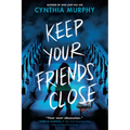 Keep Your Friends Close - Paperback