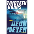 Thirteen Hours: A Benny Griessel Novel - Mass Market Paperbound
