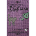 Castle Gout and the Peculiar Petunia: Trussel and Gout: Paranormal Investigations No. 4 - Paperback
